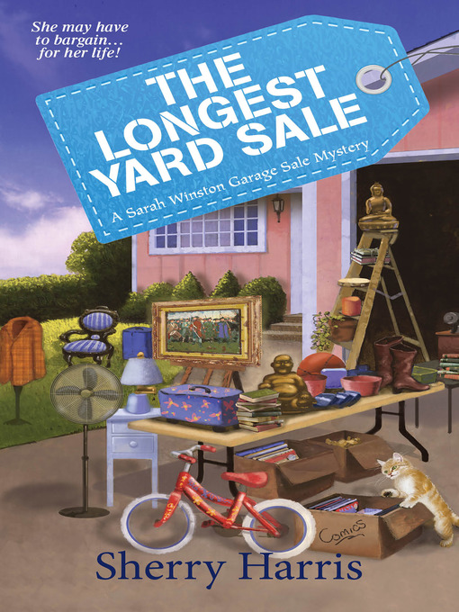 Title details for The Longest Yard Sale by Sherry Harris - Wait list
